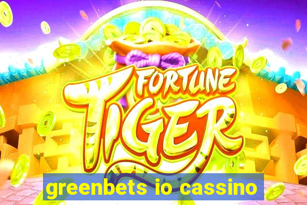 greenbets io cassino